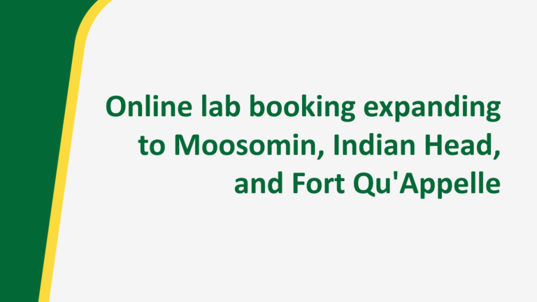 Online lab booking expanding to Moosomin, Indian Head, and Fort Qu’Appelle