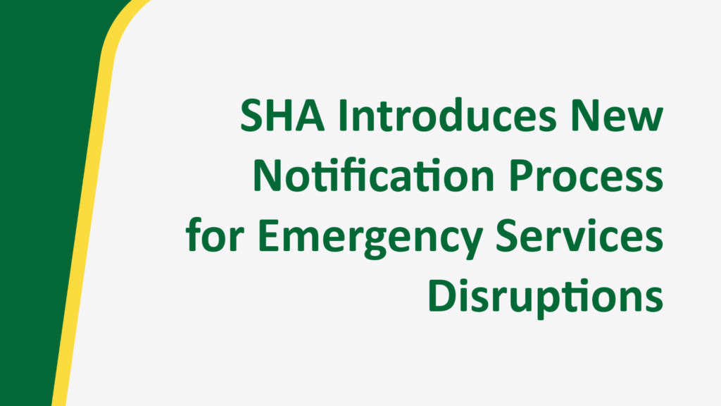 SHA Introduces New Notification Process for Emergency Services ...